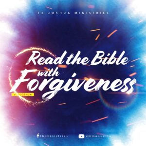 Read the Bible with forgiveness!!!
