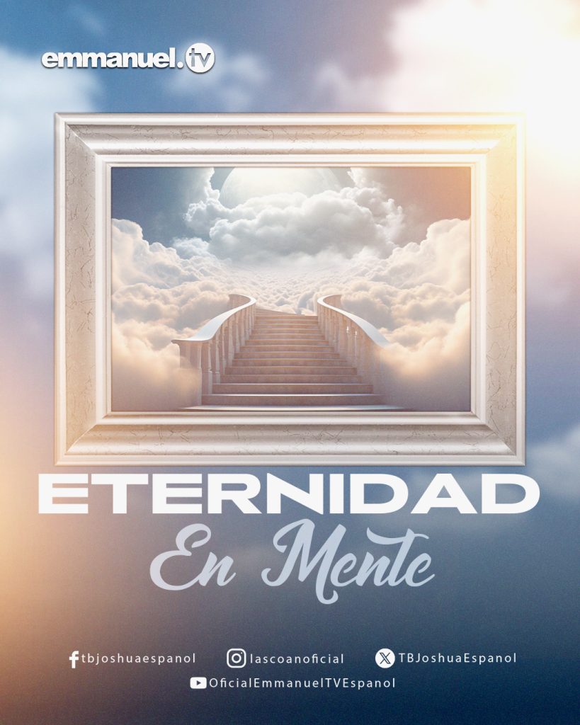LA ETERNIDAD EN MENTE