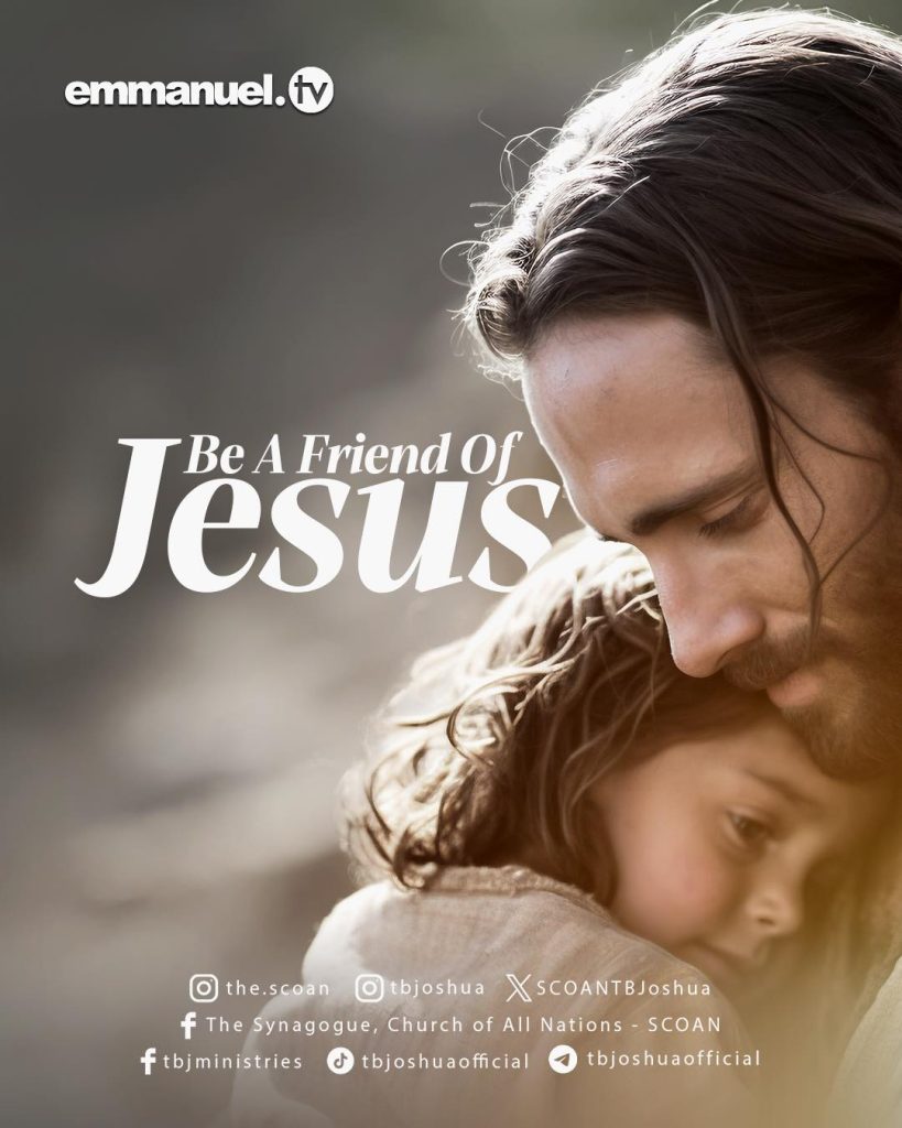 BE A FRIEND OF JESUS