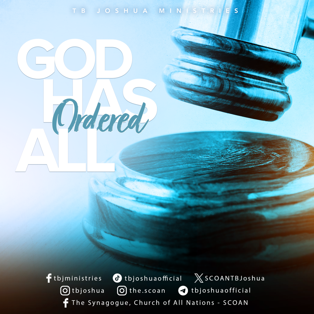 GOD HAS ORDERED ALL