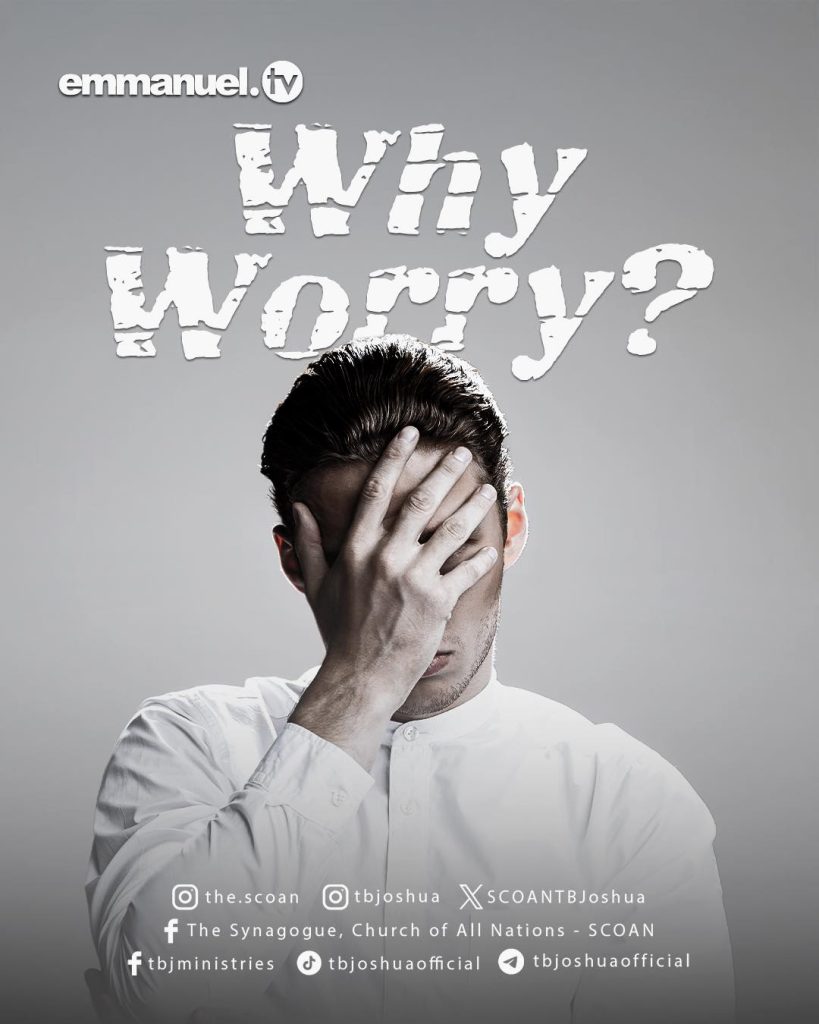 WHY WORRY?