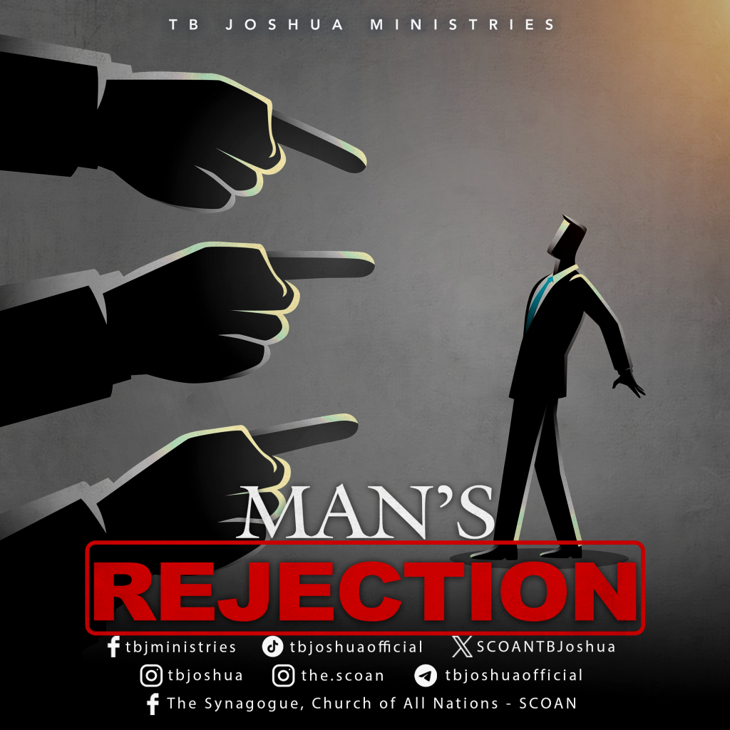 MAN'S REJECTION