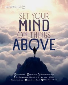 SET YOUR MIND ON THINGS ABOVE