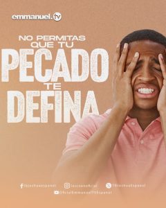NO PERMITAS QUE TU PECADO TE DEFINA