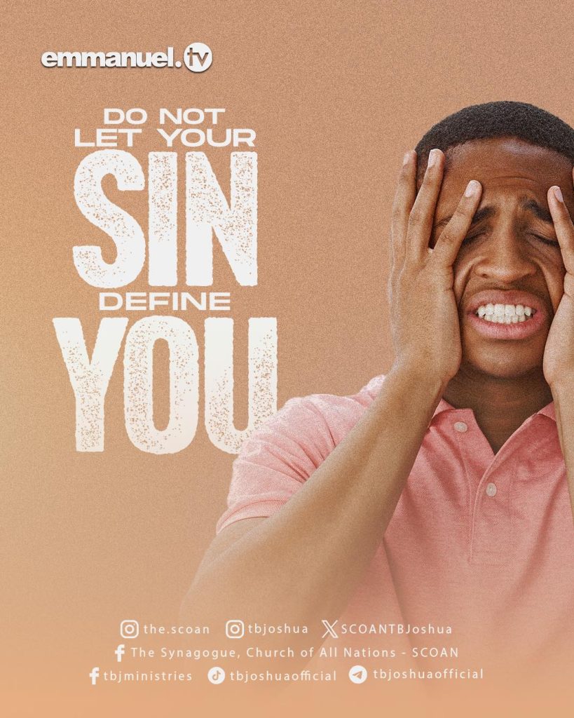 DO NOT LET YOUR SIN DEFINE YOU