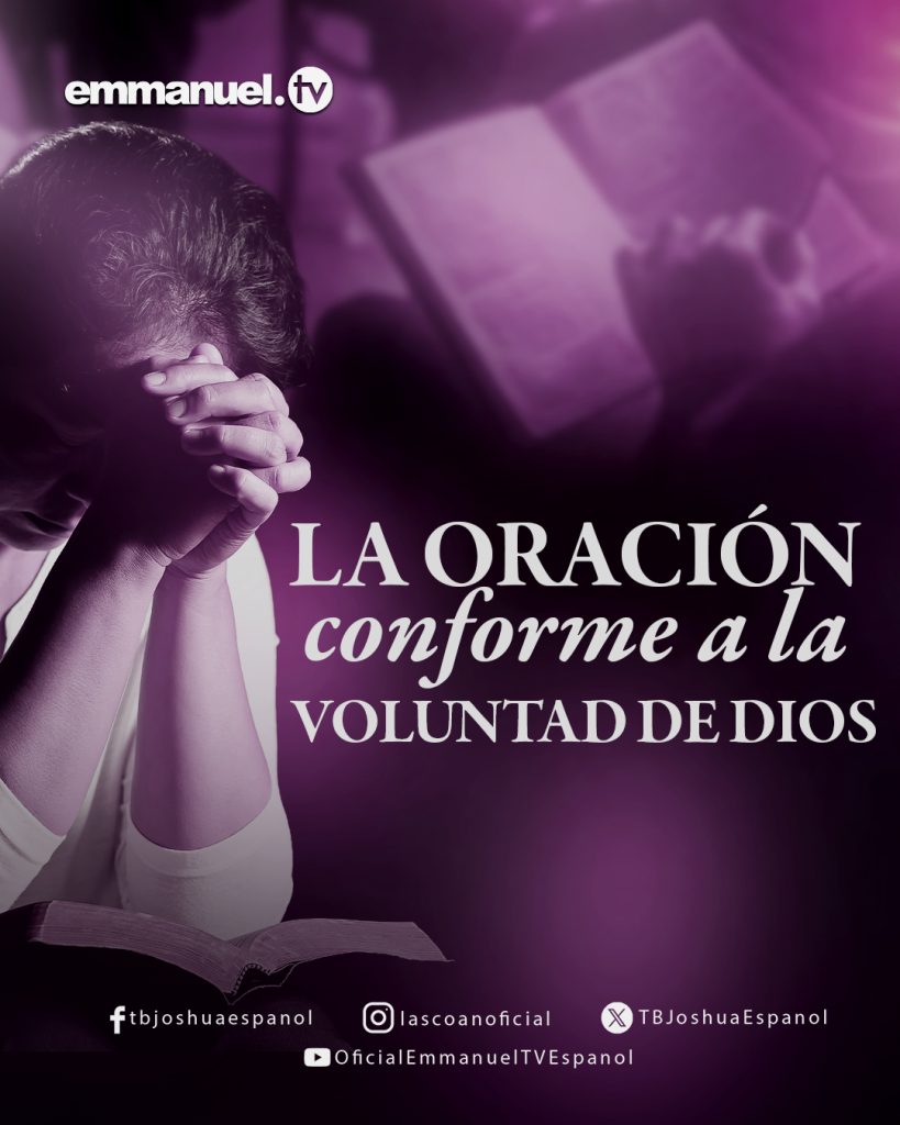 La oración conforme a la voluntad de Dios