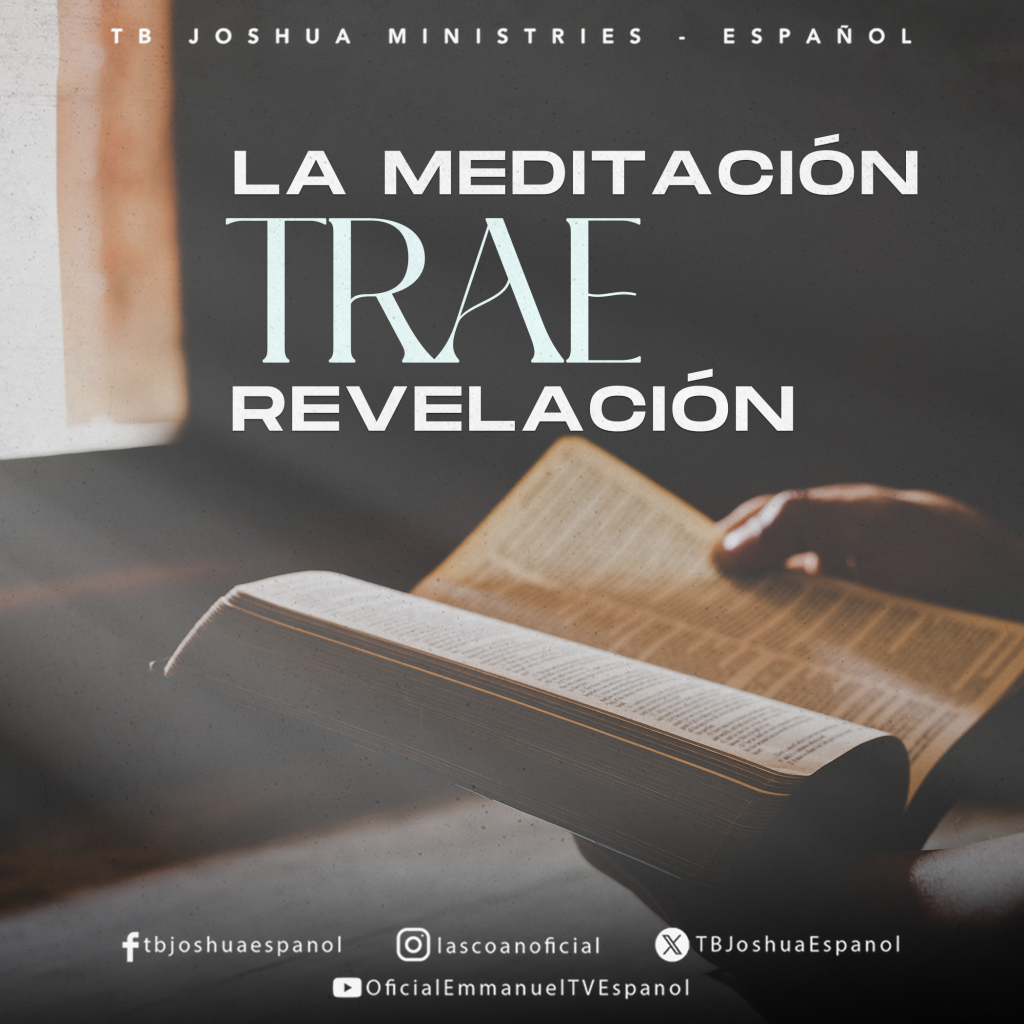 La meditación trae Revelación