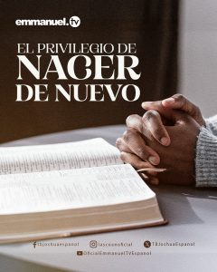 El privilegio de nacer de nuevo