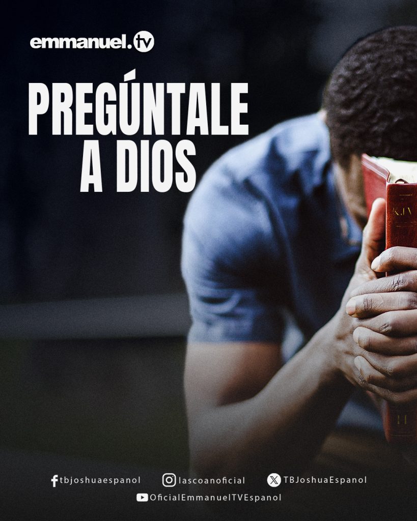 PREGÚNTALE A DIOS