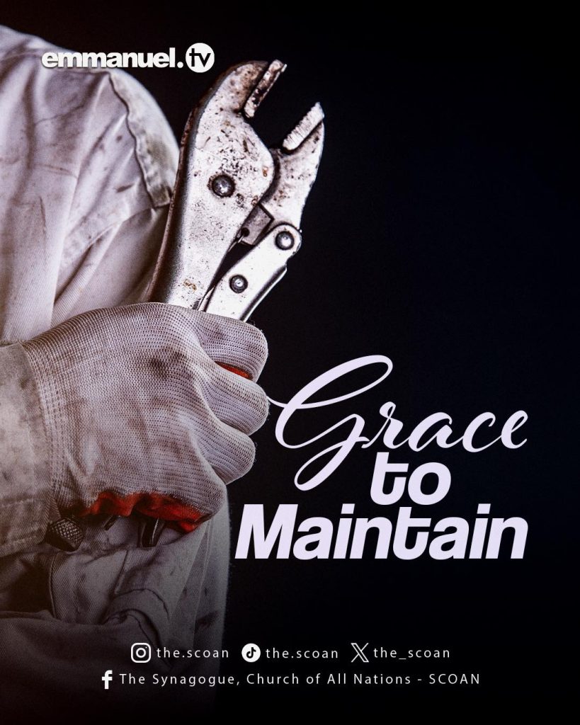 Grace to Maintain