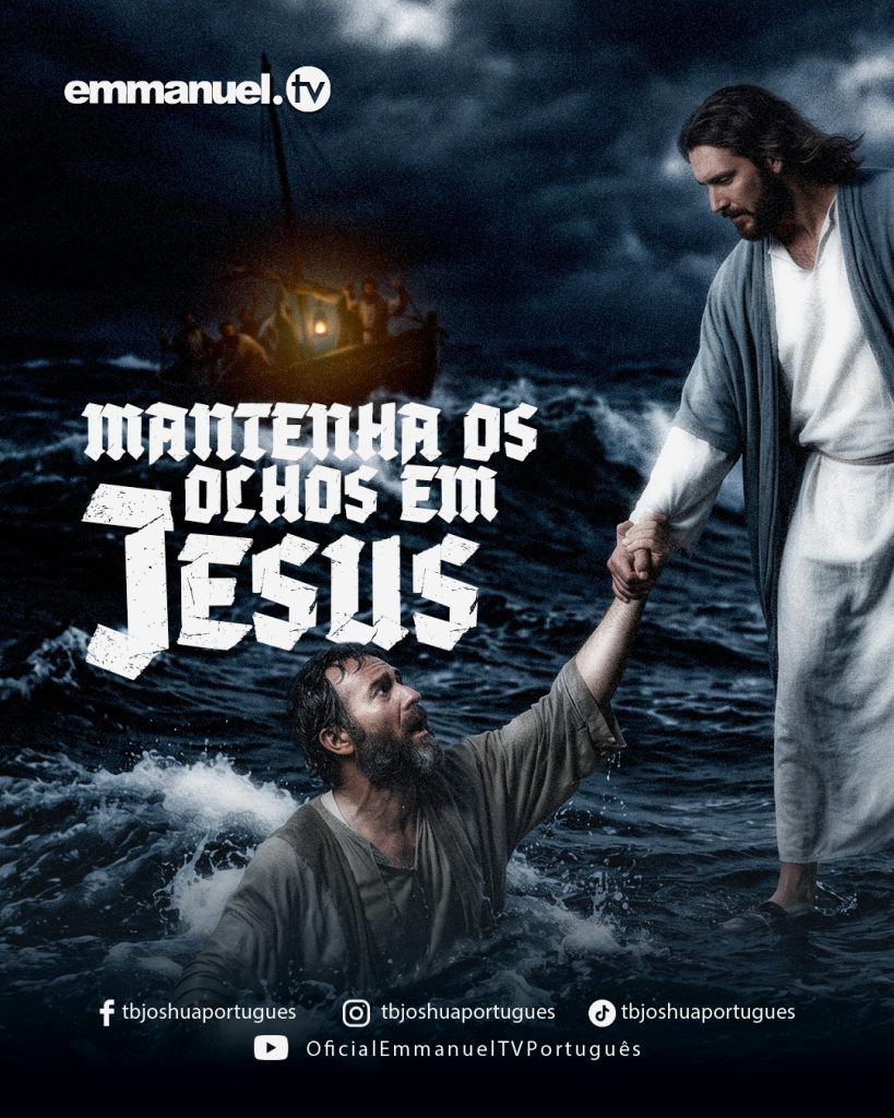 MANTENHA OS OLHOS EM JESUS