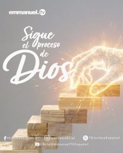 Sigue el proceso de Dios