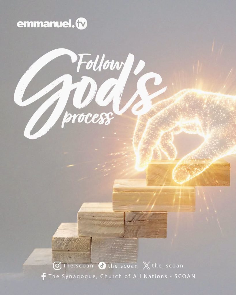 Follow God's process