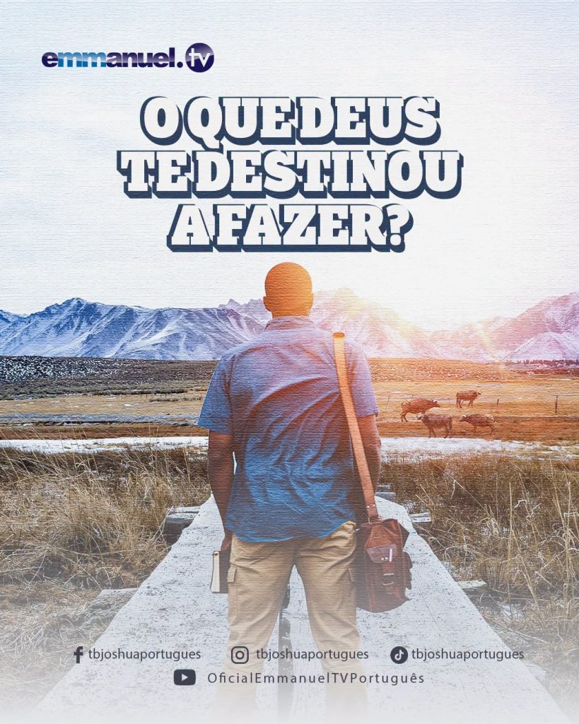 O que Deus te destinou a fazer?