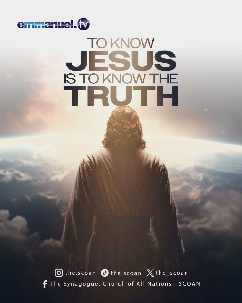 To know Jesus is to know the Truth